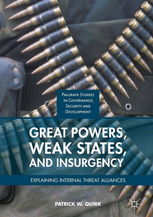 Produktbild: Great Powers, Weak States, and Insurgency