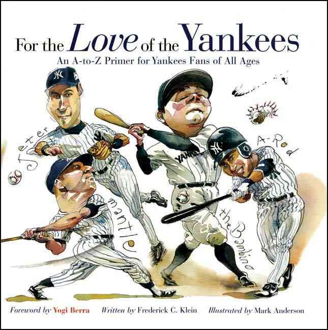 Produktbild: For the Love of the Yankees: An A-To-Z Primer for Yankees Fans of All Ages