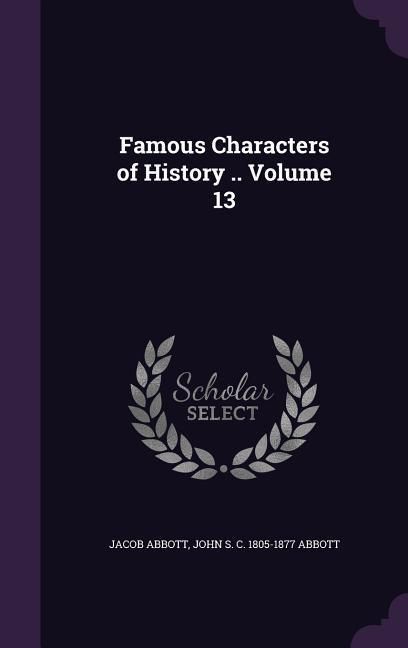 Produktbild: Famous Characters of History .. Volume 13