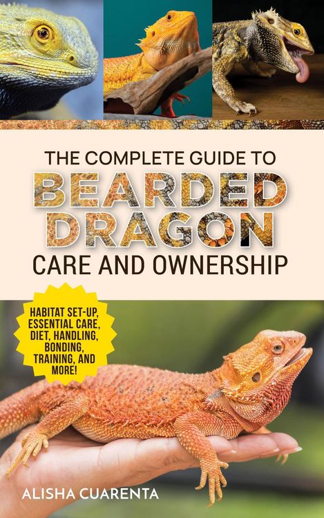 Produktbild: The Complete Guide to Bearded Dragon Care and Ownership