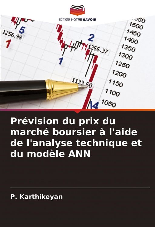 Produktbild: Pr&eacute;vision du prix du march&eacute; boursier &agrave; l'aide de l'analyse technique et du mod&egrave;le ANN