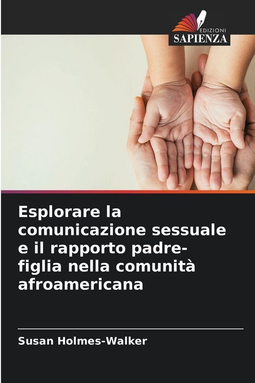 Produktbild: Esplorare la comunicazione sessuale e il rapporto padre-figlia nella comunit&agrave; afroamericana