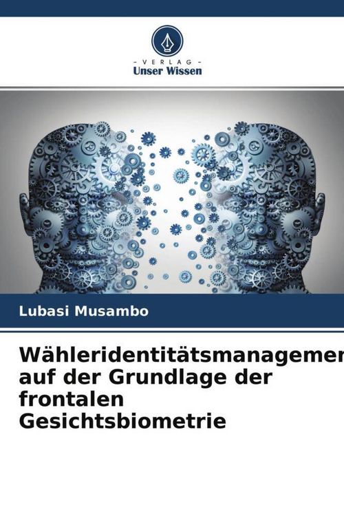 Produktbild: W&auml;hleridentit&auml;tsmanagement auf der Grundlage der frontalen Gesichtsbiometrie