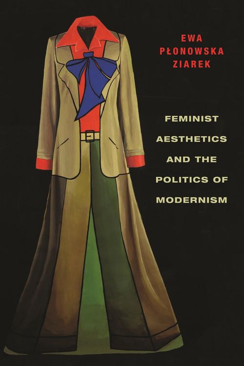 Produktbild: Feminist Aesthetics and the Politics of Modernism