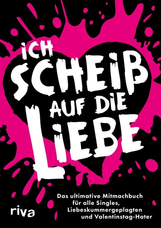 Produktbild: Ich schei&szlig; auf die Liebe