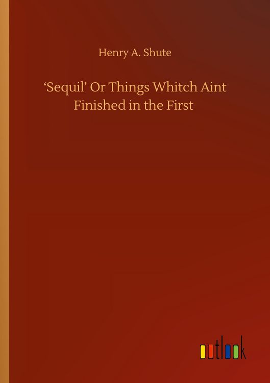Produktbild: 'Sequil' Or Things Whitch Aint Finished in the First