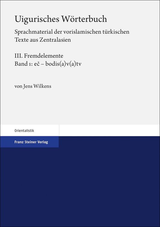 Produktbild: Uigurisches W&ouml;rterbuch. Sprachmaterial der vorislamischen t&uuml;rkischen Texte aus Zentralasien