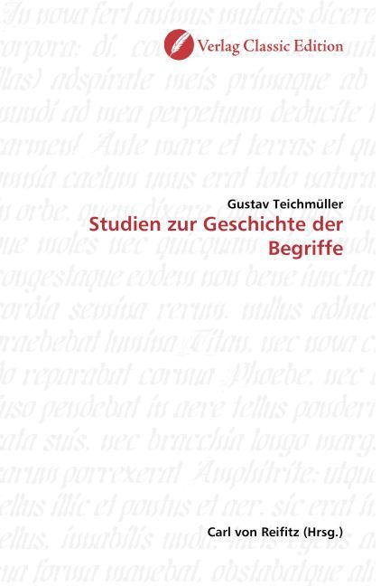 Produktbild: Teichm&uuml;ller, G: Studien zur Geschichte der Begriffe