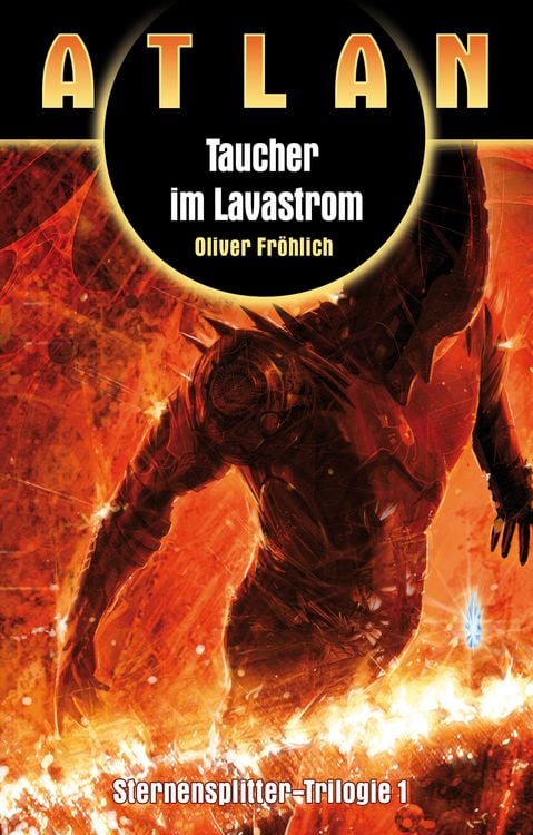 Produktbild: ATLAN Sternensplitter 1: Taucher im Lavastrom