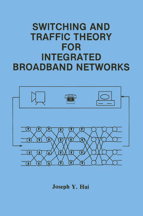 Produktbild: Switching and Traffic Theory for Integrated Broadband Networks