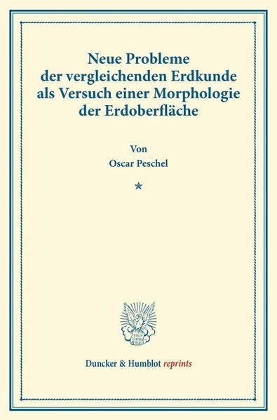 Produktbild: Neue Probleme der vergleichenden Erdkunde als Versuch einer Morphologie der Erdoberfl&auml;che.