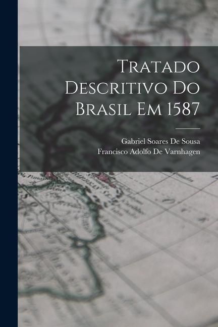 Produktbild: Tratado Descritivo Do Brasil Em 1587