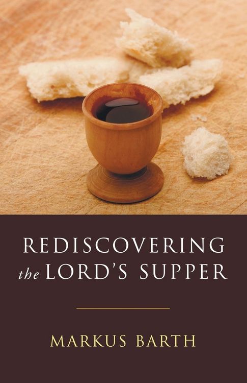 Produktbild: Rediscovering the Lord's Supper