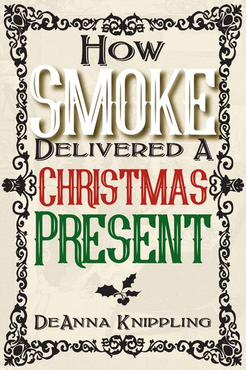 Produktbild: How Smoke Delivered A Christmas Present