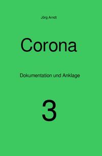 Produktbild: Corona - Dokumentation und Anklage / Corona