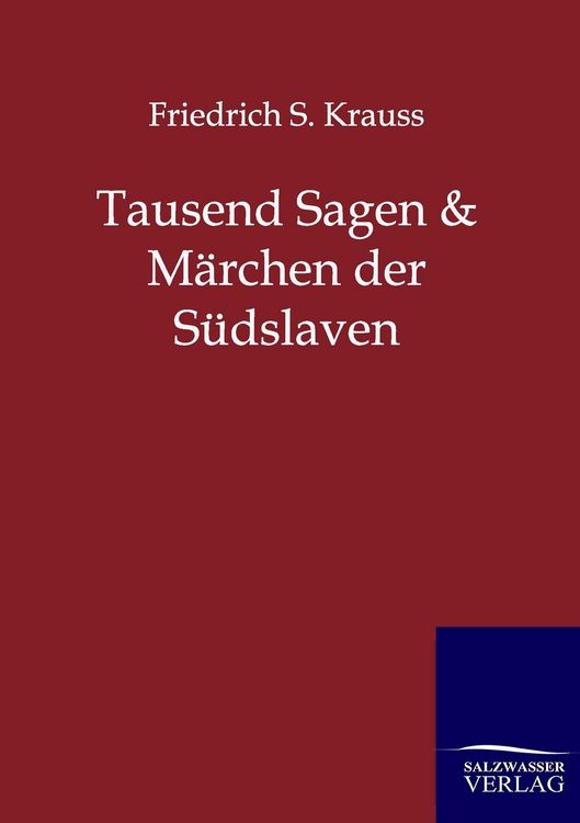 Produktbild: Tausend Sagen und M&auml;rchen der S&uuml;dslaven
