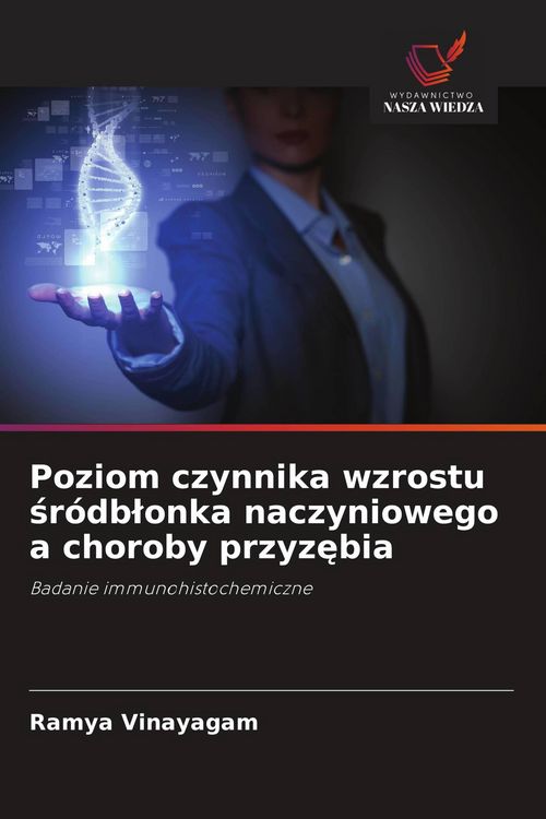 Produktbild: Poziom czynnika wzrostu &iquest;r&oacute;db&iquest;onka naczyniowego a choroby przyz&iquest;bia
