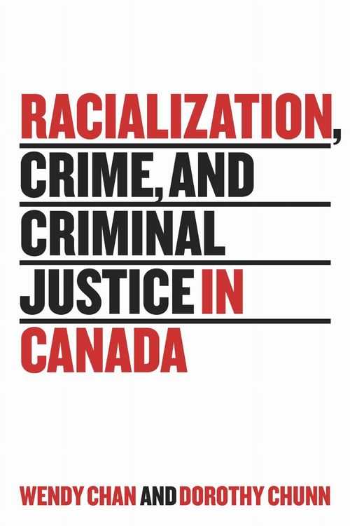 Produktbild: Racialization, Crime, and Criminal Justice in Canada