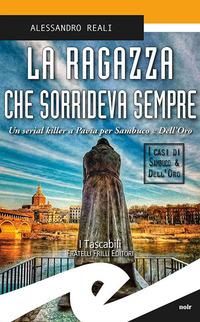 Produktbild: La ragazza che sorrideva sempre. Un serial killer a Pavia per Sambuco e Dell'Oro