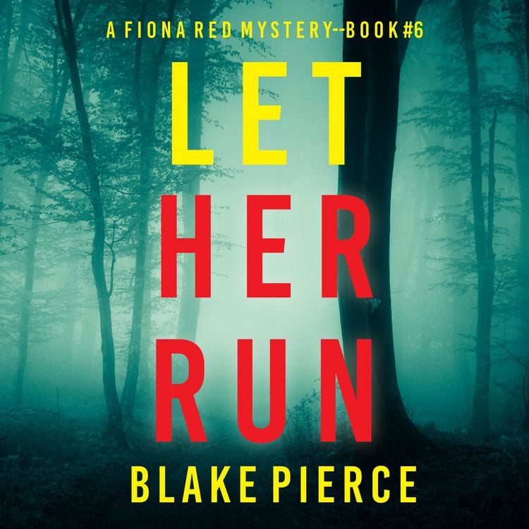 Produktbild: Let Her Run (A Fiona Red FBI Suspense Thriller&mdash;Book 6)