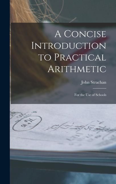 Produktbild: A Concise Introduction to Practical Arithmetic [microform]