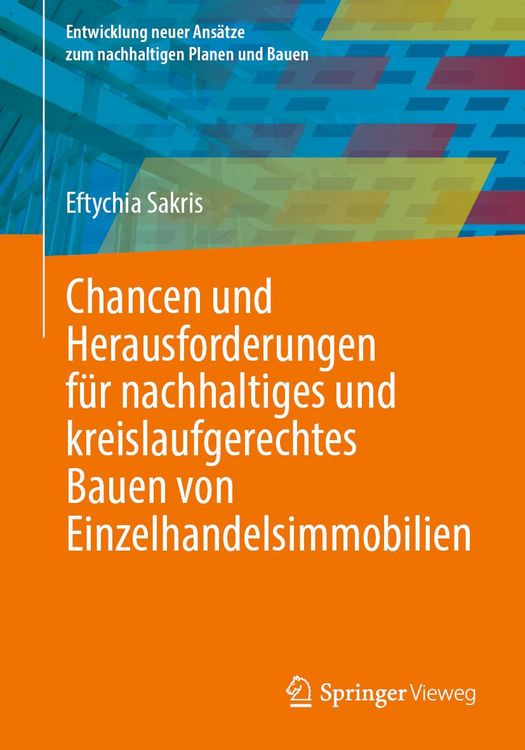 Produktbild: Chancen und Herausforderungen f&uuml;r nachhaltiges und kreislaufgerechtes Bauen von Einzelhandelsimmobilien