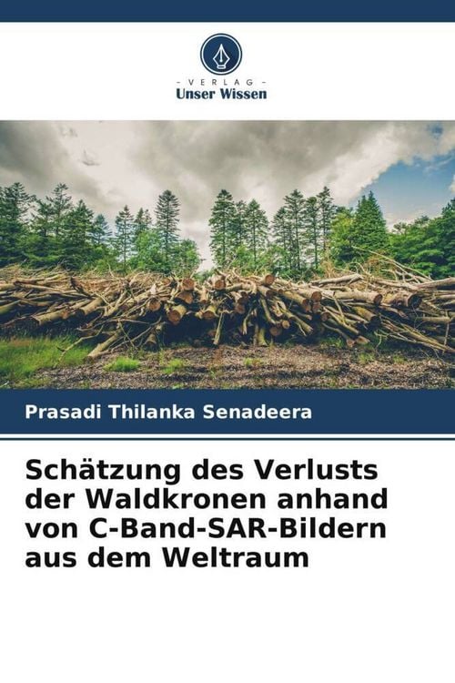 Produktbild: Sch&auml;tzung des Verlusts der Waldkronen anhand von C-Band-SAR-Bildern aus dem Weltraum
