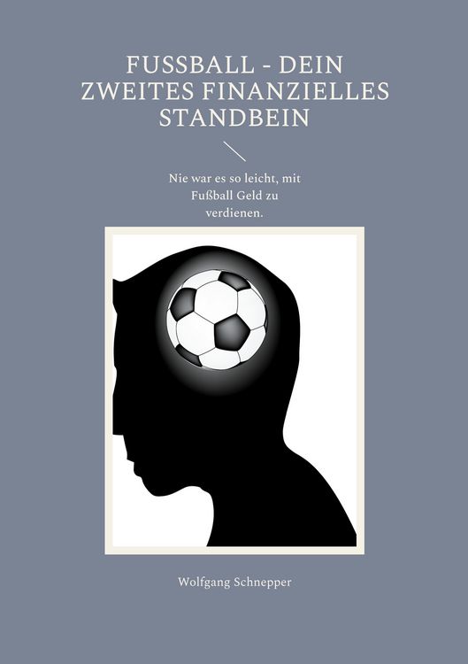 Produktbild: Fu&szlig;ball - Dein Zweites Finanzielles Standbein