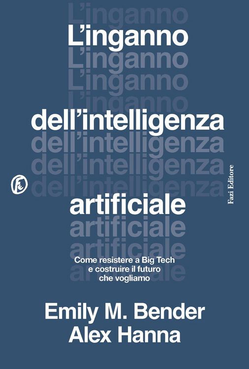 Produktbild: L' inganno dell'intelligenza artificiale. Come resistere a big tech e costruire il futuro che vogliamo