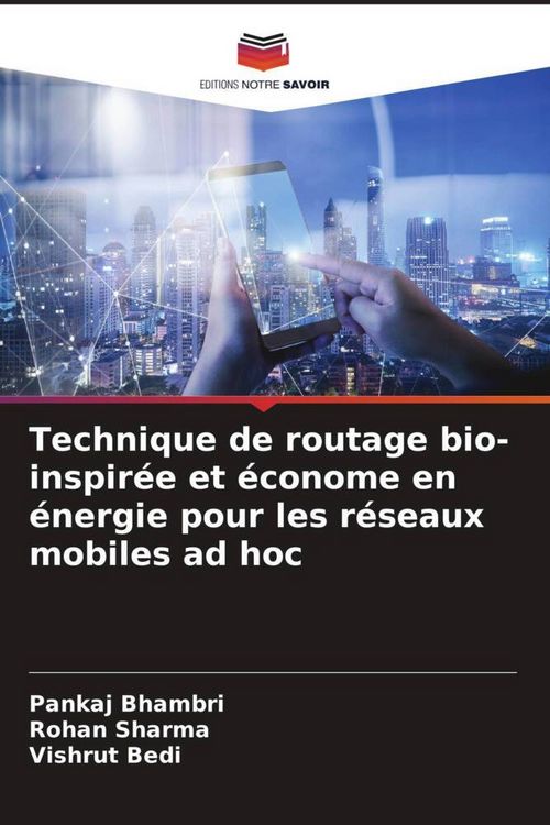Produktbild: Technique de routage bio-inspir&eacute;e et &eacute;conome en &eacute;nergie pour les r&eacute;seaux mobiles ad hoc