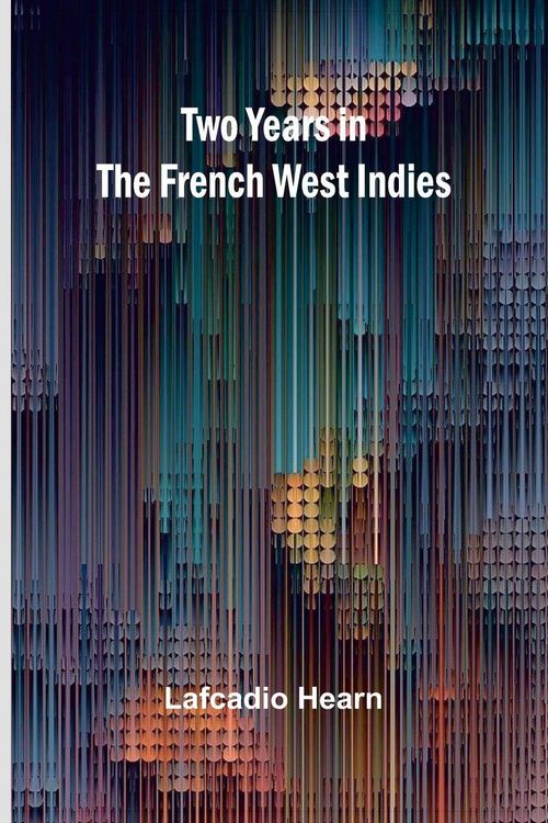 Produktbild: Two years in the French West Indies