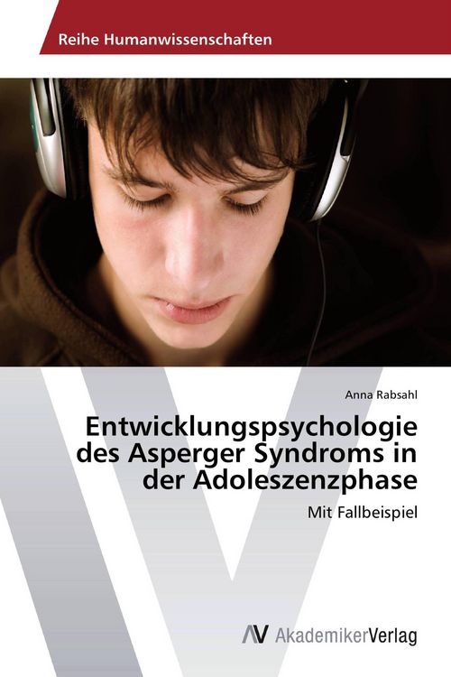 Produktbild: Entwicklungspsychologie des Asperger Syndroms in der Adoleszenzphase