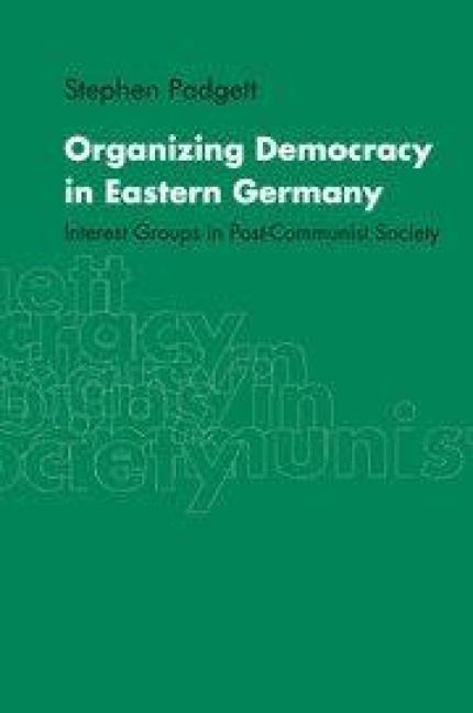 Produktbild: Organizing Democracy in Eastern Germany