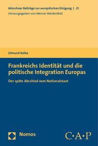 Produktbild: Frankreichs Identit&auml;t und die politische Integration Europas