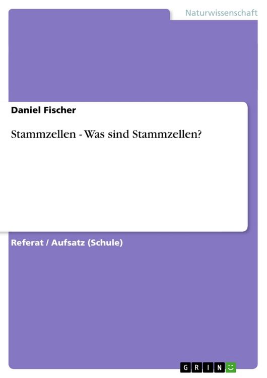 Produktbild: Stammzellen - Was sind Stammzellen?