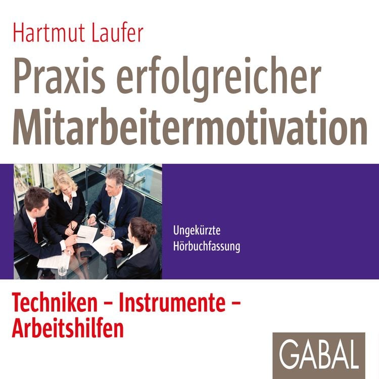 Produktbild: Praxis erfolgreicher Mitarbeitermotivation