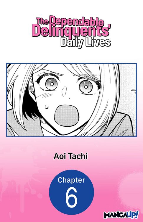 Produktbild: The Dependable Delinquents' Daily Lives #006