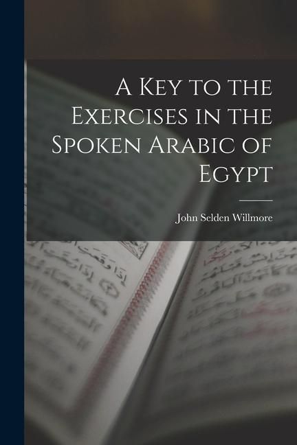 Produktbild: A Key to the Exercises in the Spoken Arabic of Egypt