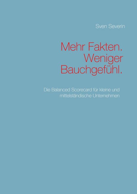 Produktbild: Mehr Fakten. Weniger Bauchgef&uuml;hl.