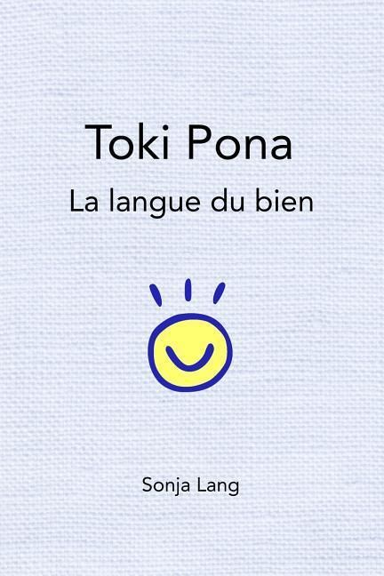 Produktbild: Toki Pona: la langue du bien