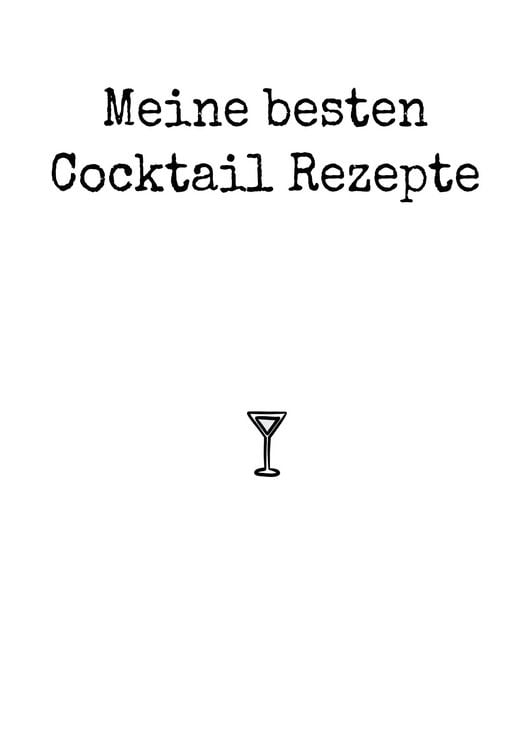 Produktbild: Meine besten Cocktail Rezepte