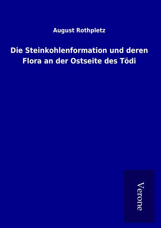 Produktbild: Die Steinkohlenformation und deren Flora an der Ostseite des T&ouml;di