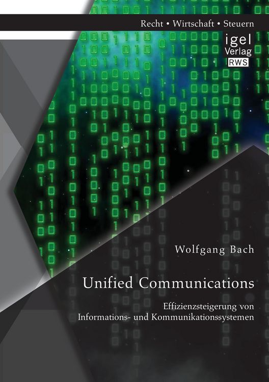 Produktbild: Unified Communications: Effizienzsteigerung von Informations- und Kommunikationssystemen