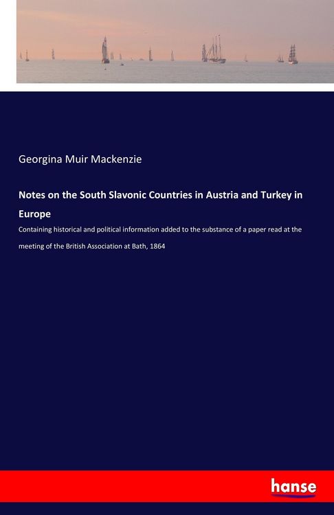 Produktbild: Notes on the South Slavonic Countries in Austria and Turkey in Europe