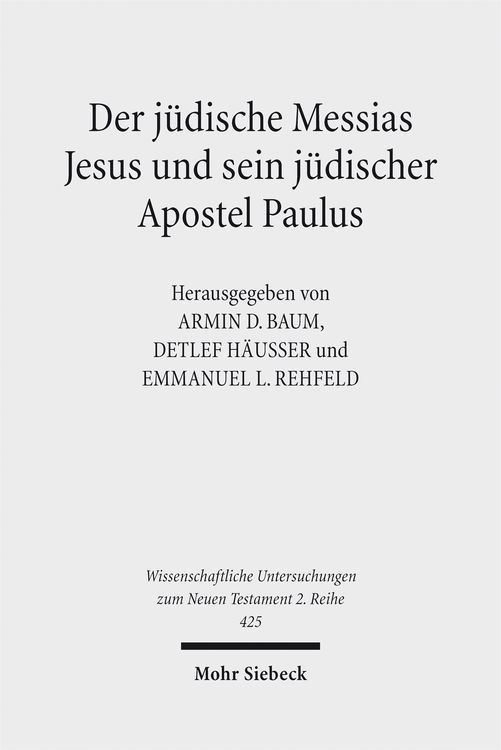 Produktbild: Der j&uuml;dische Messias Jesus und sein j&uuml;discher Apostel Paulus