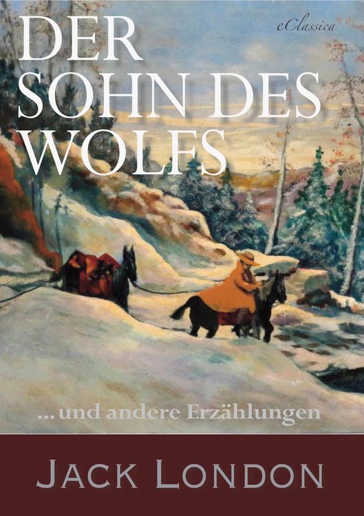 Produktbild: Der Sohn des Wolfs und andere Erz&auml;hlungen von Jack London