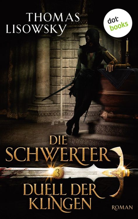Produktbild: DIE SCHWERTER - Band 3: Duell der Klingen