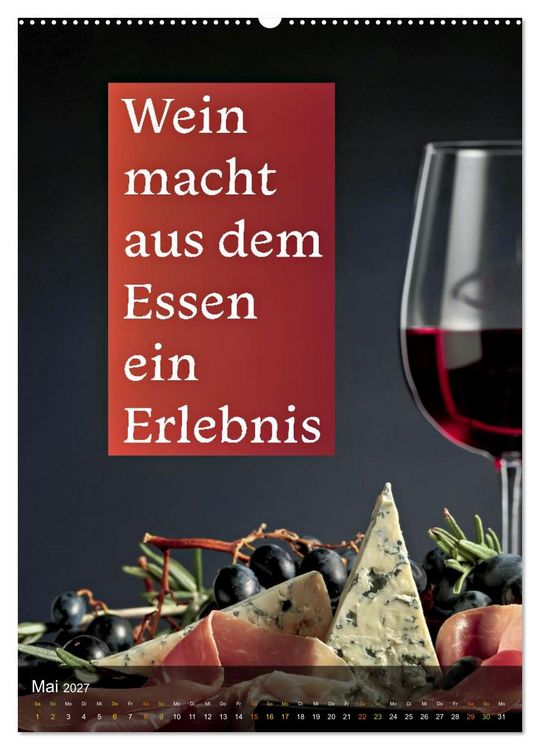 Produktbild: Im Zeichen des Weins - Gedanken f&uuml;r Geniesser (hochwertiger Premium Wandkalender 2027 DIN A2 hoch), Kunstdruck in Hochglanz