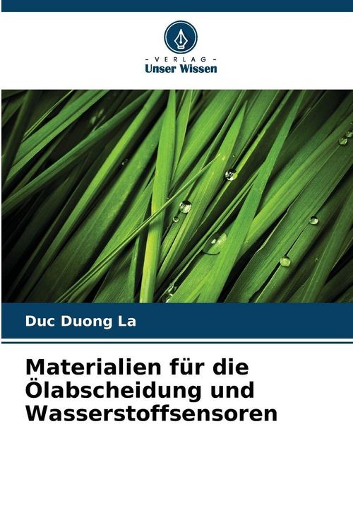 Produktbild: Materialien f&uuml;r die &Ouml;labscheidung und Wasserstoffsensoren