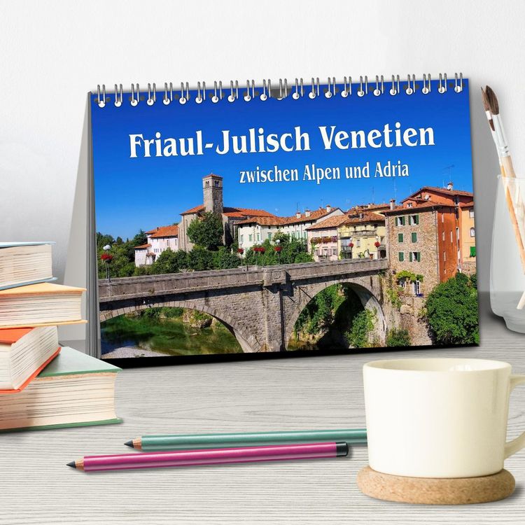 Produktbild: Friaul-Julisch Venetien - zwischen Alpen und Adria (Tischkalender 2026 DIN A5 quer), CALVENDO Monatskalender